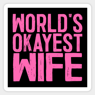 World's Okayest Wife Sticker